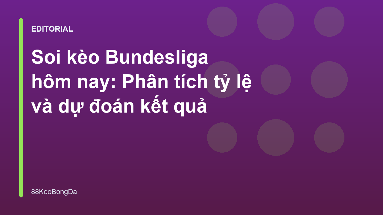 Phân tích soi kèo bóng đá Bundesliga
